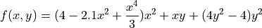 f(x, y) = (4 - 2.1x^2 + \frac{x^4}{3})x^2 + xy + (4y^2 - 4)y^2